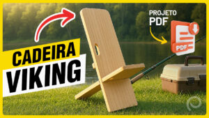 Como Fazer a Cadeira Viking para Pesca e Camping (Projeto PDF)