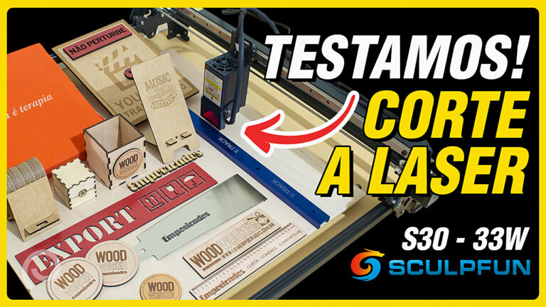 Sculpfun S30 Ultra 33w – Corte Laser: Testamos! E ela é incrível!