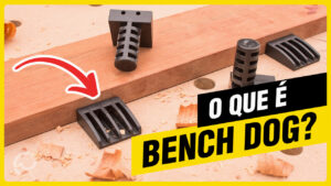 Bench Dog – Limitador para Bancada de Marcenaria