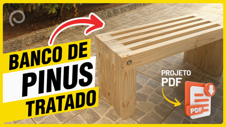 Banco de Pinus Autoclavado – Projeto em PDF Passo a Passo