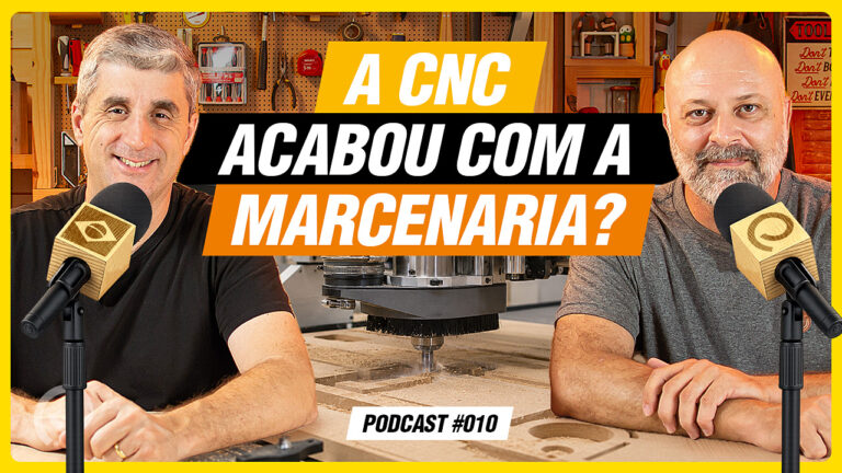 A CNC está acabando com a marcenaria? Podcast Empoeirados #010